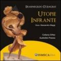 Utopie infrante. Con CD Audio