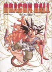 Dragon Ball. Complete illustartions. Enciclopedia. Ediz. italiana