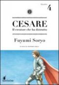 Cesare. Il creatore che ha distrutto: 4