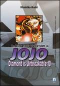 Diamond is unbreakable. Le bizzarre avventure di Jojo. 10.