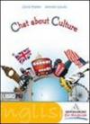 Chat about culture. Per la Scuola media. Con CD Audio. Con espansione online