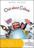 Chat about culture. Per la Scuola media. Con espansione online