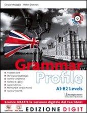 Grammar profile. Con Exam practice. Con espansione online. Per le Scuole superiori. Con DVD-ROM