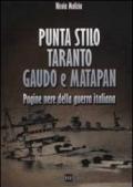 Punta Stilo. Taranto. Gaudo e Matapan. Pagine nere della guerra italiana