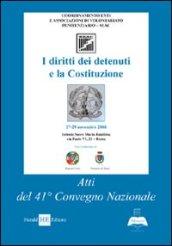 I diritti dei detenuti e la Costituzione. Atti del 41° Convegno Nazionale SEAC