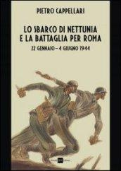 Lo sbarco di Nettunia e la battaglia per Roma 22 gennaio-4 giugno 1944