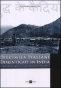Diecimila italiani dimenticati in India. La repubblica fascista dell'Himalaya