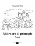 Ritornerò al principio