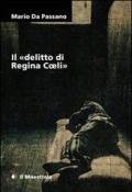 Il «delitto di Regina Coeli»