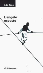 L'angelo esposto