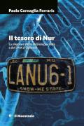 Il tesoro di Nur. La singolare storia di Giuseppe Pilia e del DNA d'Ogliastra