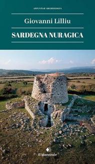 Sardegna nuragica. Nuova ediz.