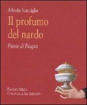 Il profumo del nardo. Poesie di Pasqua