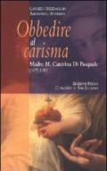 Obbedire al carisma. Madre M. Caterina Di Pasquale (1875-1959)