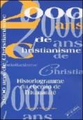 2000 ans de christianisme. Historiogramme du chemin de l'Humanité