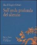 Sull'onda profonda del silenzio