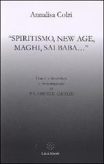 Spiritismo, New Age, maghi, Sai Baba...