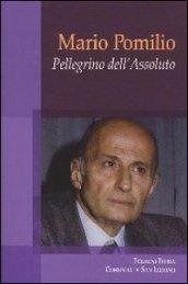 Mario Pomilio. Pellegrino dell'Assoluto