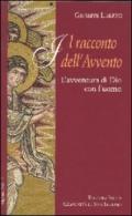 Racconto dell'Avvento. L'avventura di Dio con l'uomo