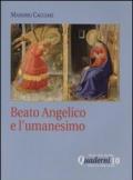 Beato Angelico e l'umanesimo. DVD. Con libro