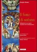 Il fumo di Satana. Riflessioni su un gesto fondante del cristianesimo