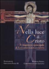 Nella luce di Cristo. Il magistero episcopale di Luciano Giovannetti