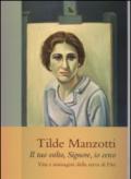 Tilde Manzotti : il tuo volto, Signore, io cerco. Vita e immagini della serva di Dio (1915-1939)