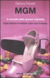 MGM. Il manuale delle giovani mignotte