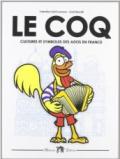 Le coq. Cultures et symboles des ados en France. Per la Scuola media. Con CD Audio. Con espansione online