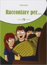 Raccontare per... Per la Scuola media