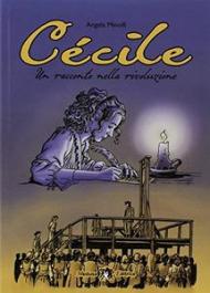 Cécile. Un racconto nella rivoluzione. Ediz. per la scuola. Con ebook. Con espansione online