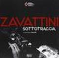 Zavattini. Sottotraccia