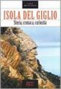 Isola del Giglio. Storia, cronaca, curiosità