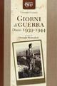 Giorni di guerra. Diario 1939-1944