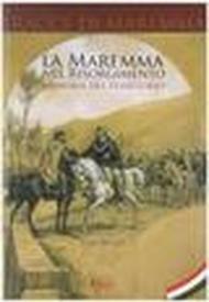 La Maremma nel Risorgimento. Memoria del territorio