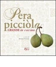 Pera picciòla. Grande in cucina