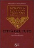 Città del tufo. Byways in Southern Tuscany by Katharine Hooker. Testo originale a fronte