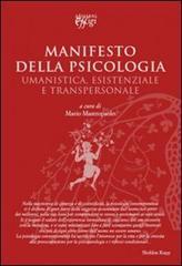 Manifesto della psicologia. Umanistica, esistenziale e transpersonale