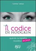 Codice di Hodgkin. Quando la malattia incontra l'ironia (Il)