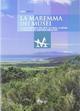 La Maremma dei musei. Viaggio emozionale nell'arte, la storia, la natura e le tradizioni del territorio grossetano