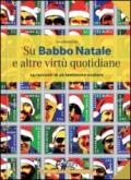 Su Babbo Natale e altre virtù quotidiane. 24 racconti di un testimone oculare