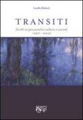 Transiti. Scritti su psicoanalisi cultura e società (1976-2005)