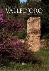 Giardino Valle d'Oro. Capalbio Orbetello