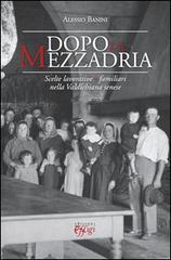 Dopo la mezzadria. Scelte lavorative e familiari nella Valdichiana senese