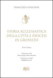 Storia ecclesiastica della città e Diocesi di Grosseto