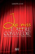 La miss e le altre commedie. Dieci anni di teatro a Casole d'Elsa