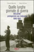 Quelle lunghe giornate di guerra. Bolsena protagonista suo malgrado 1940-1945