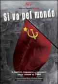 Si va pel mondo. Il partito comunista dalle origini al 1944