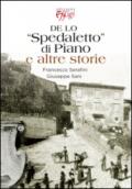 De lo «Spedaletto» di Piano e altre storie