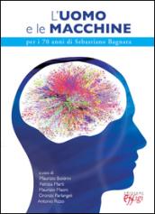 L'uomo e le macchine. Per i 70 anni di Sebastiano Bagnara